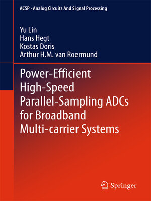 cover image of Power-Efficient High-Speed Parallel-Sampling ADCs for Broadband Multi-carrier Systems